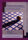 Memoria, género y educación : investigaciones y cuestiones epistemológicas = Memória, gênero e educaçao : pesquisas e questões epistemológicas