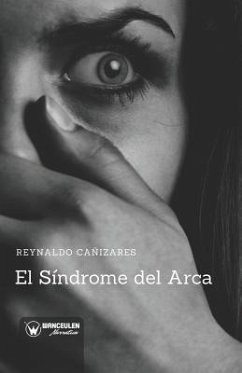 El Síndrome del Arca - Canizares, Reynaldo