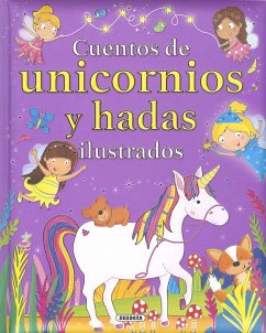 Cuentos de unicornios y hadas ilustrados - Susaeta Ediciones