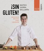 ¡Sin gluten! Edición actualizada ¡Sin gluten! Edición actualizada