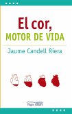 El cor: motor de vida