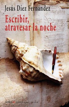 Cover ESCRIBIR, ATRAVESAR LA NOCHE