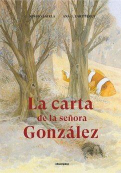 La carta de la señora González - Lartitegui, Ana G.; Lairla, Sergio