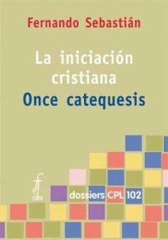Cover La iniciación cristiana : once catequesis