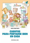 Cuentos para portarse bien en casa Cuentos para portarse bien en casa
