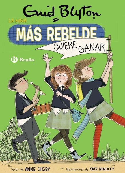 Enid Blyton. La niña más rebelde, 9. La niña más rebelde quiere ganar
