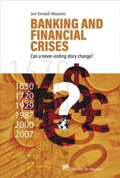 Banking and financial crises : can a never-ending story change? - Emaldi Abasolo, Jon