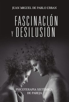Fascinación y desilusión - Pablo Urban, Juan Miguel de