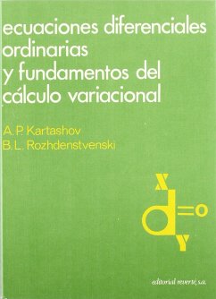 Ecuaciones diferenciales ordinarias y fundamentos del cálculo variacional - Kartashov, A. P.