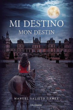 Mi destino = Mon destin - Salieto Gámez, Manuel