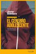 El cerebro del adolescente : una mente... - Bild 1