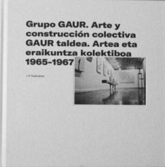 Grupo GAUR : arte y construcción colectiva 1965-1967 Cover Grupo GAUR : arte y construcción colectiva 1965-1967