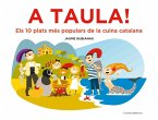 A taula! : Els 10 plats més populars de la cuina catalana