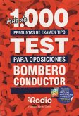 Bombero conductor : más de mil preguntas de examen tipo test para oposiciones