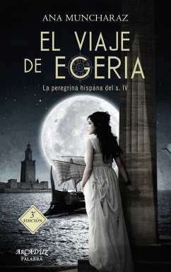 Cover El viaje de Egeria: La peregrina hispana del siglo IV