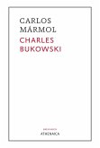 Charles Bukowski : un disparo en la oscuridad