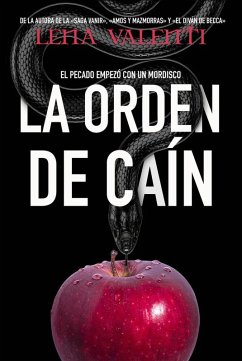LA ORDEN DE CAÍN 1. EL PECADO EMPEZÓ CON UN MORDISCO LA ORDEN DE CAÍN 1. EL PECADO EMPEZÓ CON UN MORDISCO