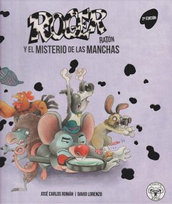 ROGER RATÓN Y EL MISTERIO DE LAS MANCHAS