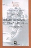 DEBATES ECONOMICOS EN TIEMPOS DE CRISIS.