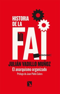 Cover Historia de la FAI : el anarquismo organizado