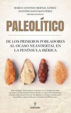 Cover PALEOLITICO DE LOS PRIMEROS POBLADORES AL OCASO NEANDERTAL