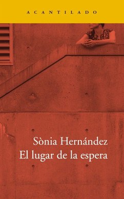 El lugar de la espera - Hernández, Sonia