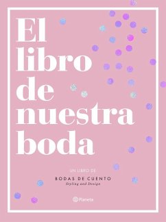 El libro de nuestra boda - Bodas de Cuento