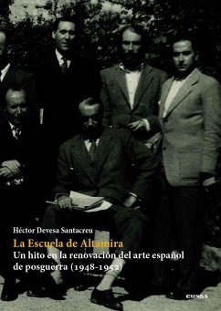 Cover La Escuela de Altamira : un hito en la renovación del arte español de postguerra, 1948-1952