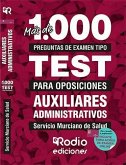 Auxiliares Administrativos. Servicio Murciano de Salud. Más de 1.000 preguntas tipo test para oposiciones.