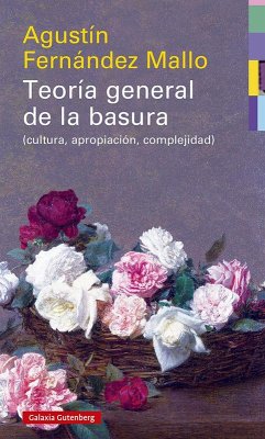 Cover Teoría general de la basura : (cultura, apropiación, complejidad)