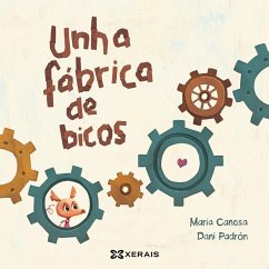 Unha fábrica de bicos - Canosa, María