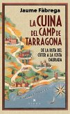 La cuina del Camp de Tarragona La cuina del Camp de Tarragona