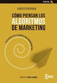 CÓMO PIENSAN LOS ALGORITMOS DE MARKETING: LA EFICACIA EN EL MARKETING PROGRAMÁTICO CÓMO PIENSAN LOS ALGORITMOS DE MARKETING: LA EFICACIA EN EL MARKETING PROGRAMÁTICO