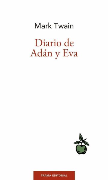 Diario de Adán y Eva Diario de Adán y Eva