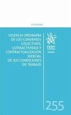 Vigencia ordinaria de los convenios colectivos, ultraactividad y contractualización judicial de sus condiciones de trabajo