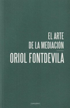 El arte de la mediación - Fontdevila, Oriol