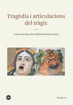 Tragèdia i articulacions del tràgic - Garriga, Carlos; Gilabert Barberà, Pau