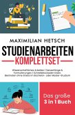 Studienarbeiten Komplettset - Das große 3 in 1 Buch Studienarbeiten Komplettset - Das große 3 in 1 Buch