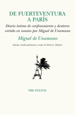 Cover De Fuerteventura a París : confinamiento y destierro vertido en sonetos por Miguel de Unamuno
