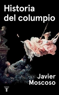 Historia del columpio - Moscoso Sarabia, Javier