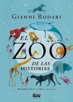 El zoo de las historias - Rodari, Gianni