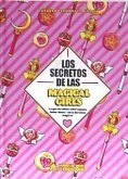 Los secretos de las Magical Girls : lo que no sabías sobre Sakura, Sailor Moon y otras heroínas mágicas