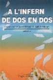 A l'infern de dos en dos A l'infern de dos en dos