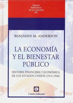 La economía y el bienestar público. Historia financiera y económica de los Estados Unidos (1914-1946)