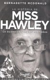 Miss Hawley : la guardiana de las montañas