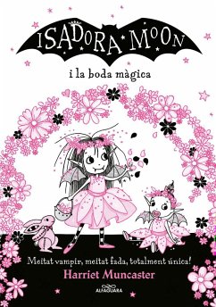 La Isadora Moon i la boda màgica - Muncaster, Harriet