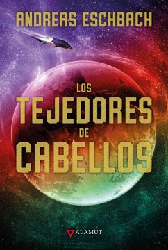 Los tejedores de cabellos - Faraldo, José María; Eschbach, Andreas