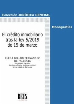 Cover El crédito inmobiliario tras la Ley 5-2019 de 15 de marzo