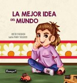 MEJOR IDEA DEL MUNDO, LA MEJOR IDEA DEL MUNDO, LA