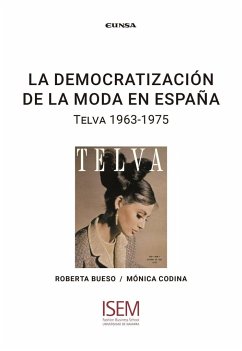 La democratización de la moda en España : Telva 1963-1975 - Codina Blasco, Mónica; Bueso Torres, Roberta Lucía